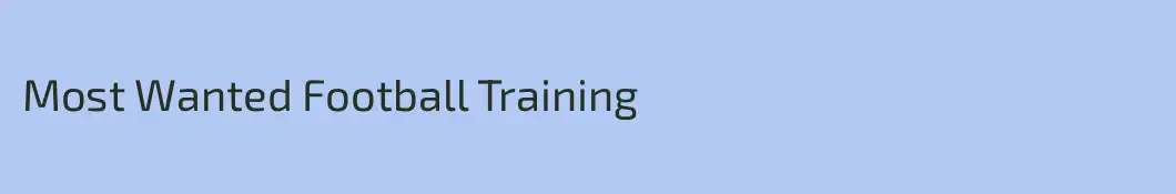 Most Wanted Football Training